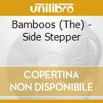 Bamboos (The) - Side Stepper cd