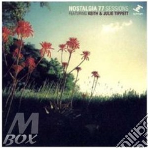 Nostalgia 77 - Nostalgia 77 Feat.keith & Julie Tippett cd musicale di NOSTALGIA 77