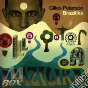 Gilles Peterson - Brazilika cd musicale di Gilles Peterson