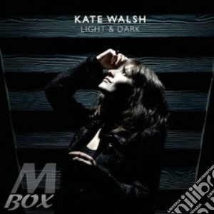 Kate Walsh - Light & Dark (digipak) cd musicale di Kate Walsh