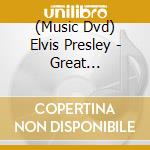(Music Dvd) Elvis Presley - Great Performances Vol. 2 (The) cd musicale di Elvis Presley