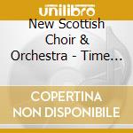 New Scottish Choir & Orchestra - Time For Life Live At The Secc Glasgow cd musicale di New Scottish Choir & Orchestra