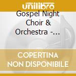 Gospel Night Choir & Orchestra - Midnight Cry cd