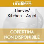 Thieves' Kitchen - Argot cd