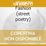 Fashion (street poetry) cd