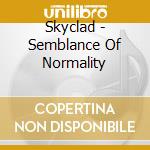 Skyclad - Semblance Of Normality cd musicale di SKYCLAD