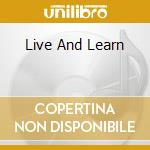 Live And Learn cd