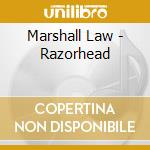 Marshall Law - Razorhead cd musicale di Law Marshall