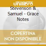 Stevenson & Samuel - Grace Notes cd