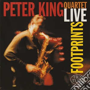 Peter King Quartet - Footprints cd musicale di King Peter/Quartet