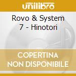 Rovo & System 7 - Hinotori cd
