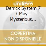 Derrick System 7 / May - Mysterious Traveller cd
