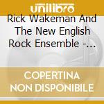 Rick Wakeman And The New English Rock Ensemble - Out There cd musicale di Rick Wakeman And The New English Rock Ensemble