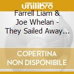 Farrell Liam & Joe Whelan - They Sailed Away From Dublin