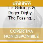 Liz Giddings & Roger Digby - The Passing Moment cd musicale di Liz Giddings & Roger Digby