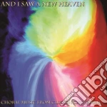 And I Saw A New Heaven: Choral Music From Clifton Cathedral cd