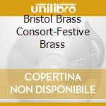 Bristol Brass Consort-Festive Brass cd