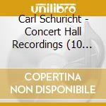 Carl Schuricht - Concert Hall Recordings (10 Cd) cd