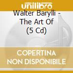 Walter Barylli - The Art Of (5 Cd) cd musicale di Walter Barylli