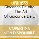 Gioconda De Vito - The Art Of Gioconda De Vito (10 Cd) cd musicale di Gioconda De Vito