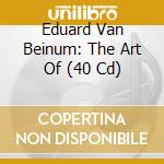 Eduard Van Beinum: The Art Of (40 Cd) cd
