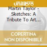 Martin Taylor - Sketches: A Tribute To Art Tatum cd