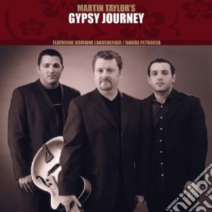 Martin Taylor - Gypsy Journey cd musicale di TAYLOR MARTIN