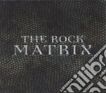 Rock Matrix (The) / Various cd