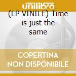 (LP VINILE) Time is just the same cd