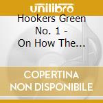 Hookers Green No. 1 - On How The Illustrious Captain cd