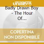 Badly Drawn Boy - The Hour Of Bewilderbeast cd