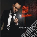 Jimi Webb - One Hot Session cd
