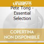 Pete Tong - Essential Selection cd