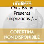 Chris Brann Presents Inspirations / Various cd