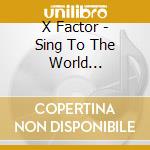 X Factor - Sing To The World (Karaoke) cd