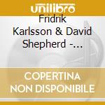 Fridrik Karlsson & David Shepherd - Stressed To Kill cd