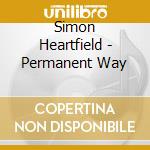 Simon Heartfield - Permanent Way cd