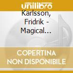 Karlsson, Fridrik - Magical Christmas cd musicale di Karlsson, Fridrik