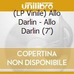 (LP Vinile) Allo Darlin - Allo Darlin (7
