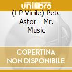 (LP Vinile) Pete Astor - Mr. Music lp vinile di Pete Astor