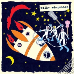 (LP Vinile) Milky Wimpshake - Heart And Soul In The Milky Way lp vinile di Wimpshake Milky