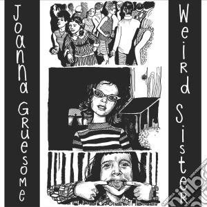 (LP Vinile) Joanna Gruesome - Weird Sister lp vinile di Joanna Gruesome