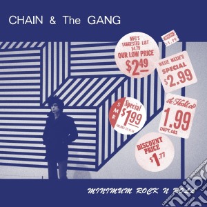 Chain & The Gang - Minimum Rock N Roll cd musicale di Chain and the gang
