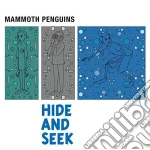 (LP Vinile) Mammoth Penguins - Hide And Seek vinile