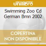 Swimming Zoo Cd German Bmn 2002 cd