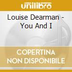 Louise Dearman - You And I cd