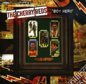 Cherryreds (The) - Boy Hero cd musicale di Cherryreds, The
