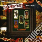 Cherryreds (The) - Boy Hero