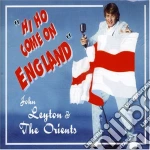 John Leyton & The Orients - Hi Ho Come On England cd