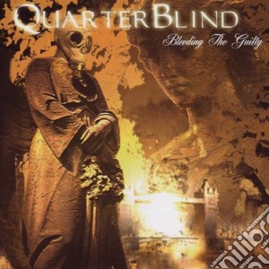 Quarterblind - Bleeding The Guilty cd musicale di Quarterblind
